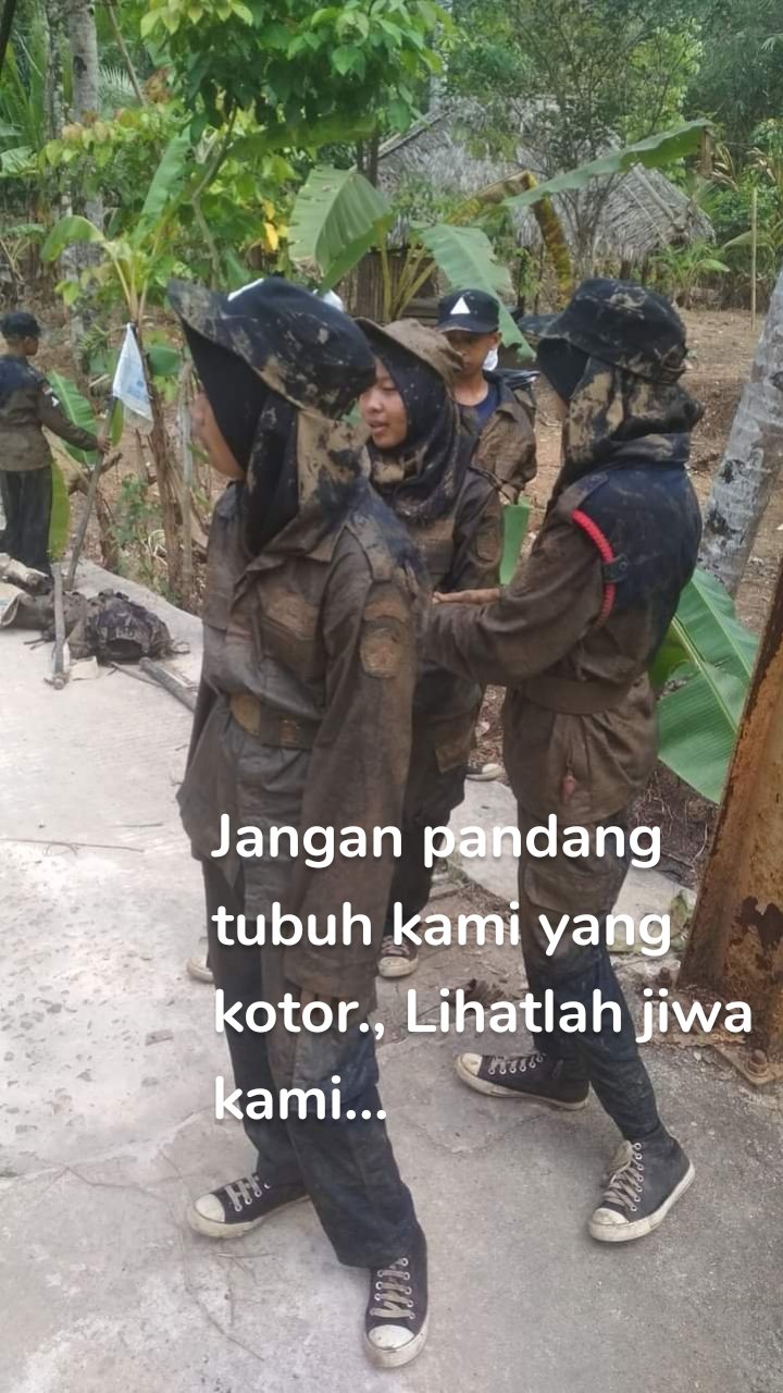 Jangan pandang tubuh kami yang kotor., Lihatlah jiwa kami... 